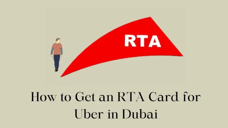 How to Get an RTA Card for Uber in Dubai