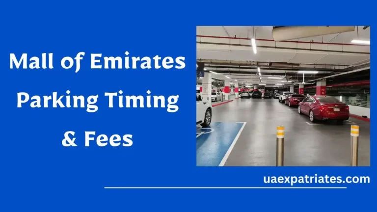 Mall of Emirates Parking Timing and Fees
