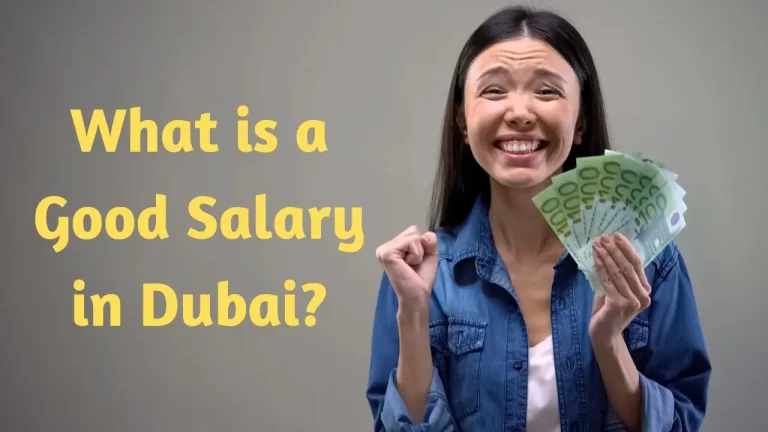 What is a Good Salary in Dubai