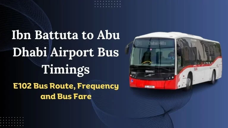 Ibn Battuta to Abu Dhabi Airport Bus Timings